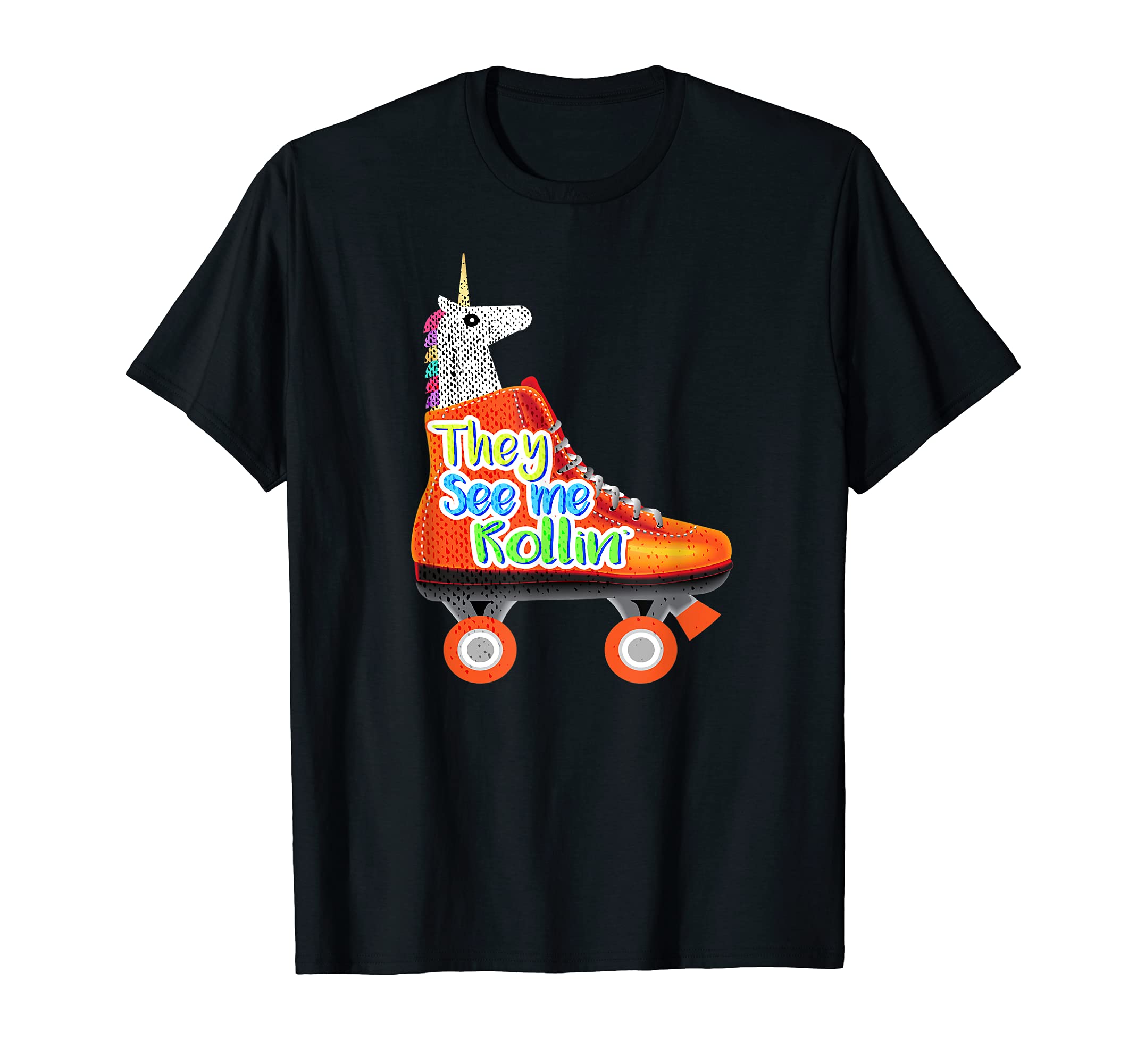 They See Me Rollin Funny Unicorn T-Shirt - Novelty Apparel for Adults - T-Shirt, Sweatshirt, Hoodie