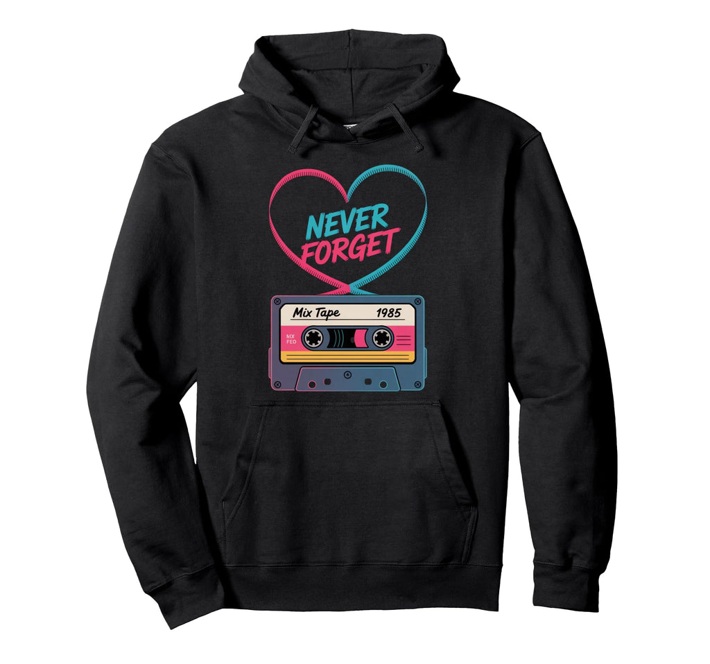 Never Forget Mix Tape 1985 Cassette Hoodie - Trendy Graphic Men Women - T-Shirt, Sweatshirt, Hoodie