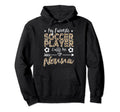 My Favorite Soccer Player Calls Me Nonna Hoodie - Streetwear Style Unisex - T-Shirt, Sweatshirt, Hoodie