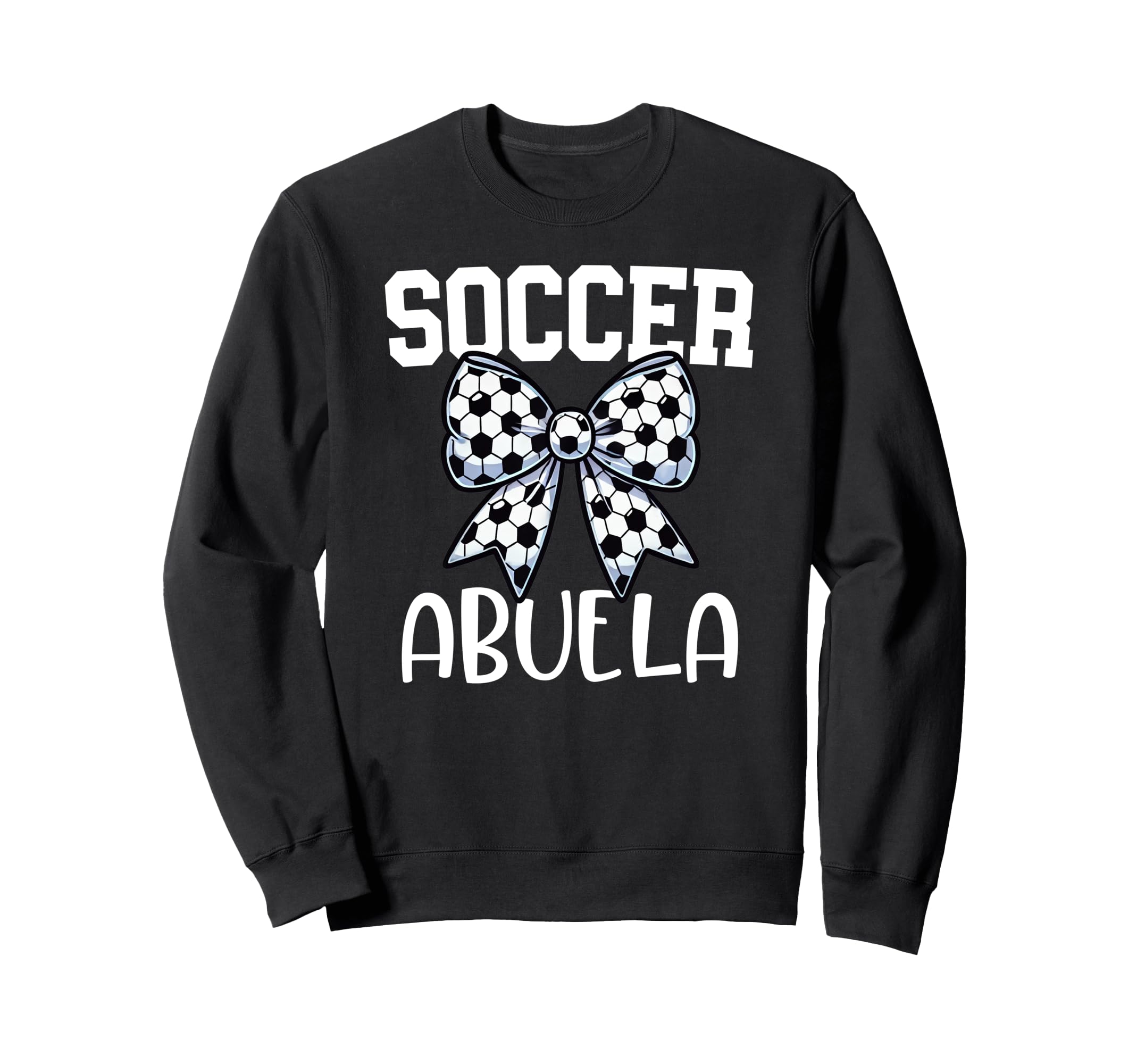 Soccer Abuela Game Day Grandma Soccer Sweatshirt - Trendy Graphic Unisex - T-Shirt, Sweatshirt, Hoodie