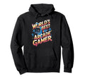 Worlds Best Arcade Gamer Gaming Video Hoodie - Streetwear Style Men Women - T-Shirt, Sweatshirt, Hoodie