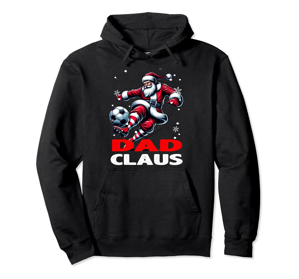Soccer Dad Claus Family Matching Father Hoodie - Unique Graphic for Adults - T-Shirt, Sweatshirt, Hoodie