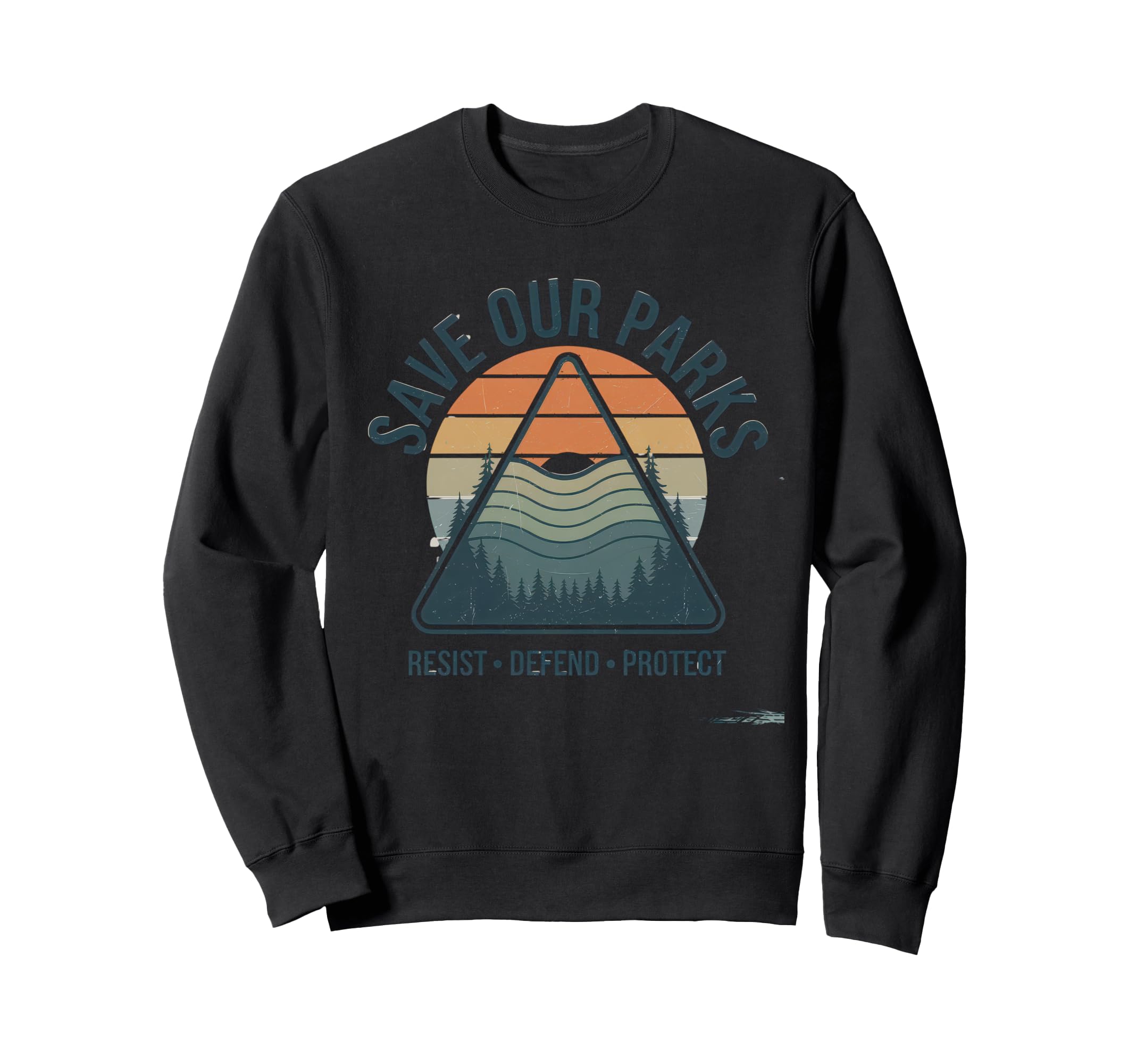 Save Our Parks Protect National Park Sweatshirt - Trendy Graphic for Adults - T-Shirt, Sweatshirt, Hoodie