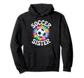 Soccer Sister Tie Dye Hoodie - Graphic Print Unisex - T-Shirt, Sweatshirt, Hoodie
