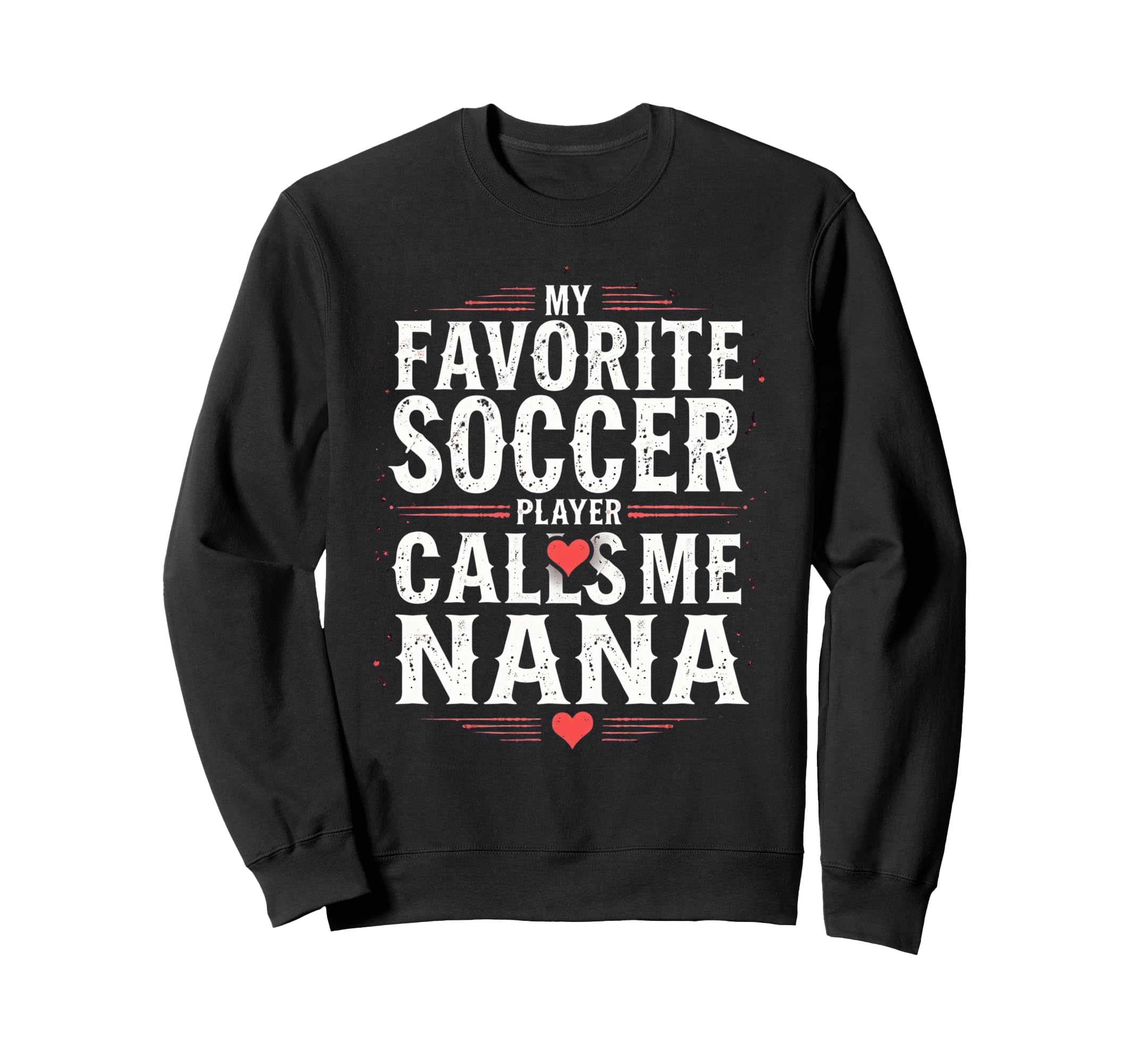 Proud Soccer Nana Funny Grandma Lover Sweatshirt - Minimalist Print Unisex - T-Shirt, Sweatshirt, Hoodie