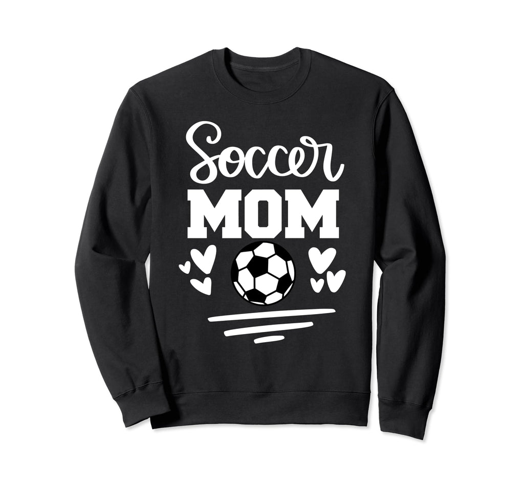 Soccer Mom Sweatshirt - Streetwear Style for Adults - T-Shirt, Sweatshirt, Hoodie