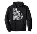 Eat Sleep Soccer Dance Repeat Sport Player Hoodie - Unique Graphic Unisex - T-Shirt, Sweatshirt, Hoodie
