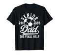 Soccer Senior Dad 2026 Proud Soccer T-Shirt - Unique Graphic for Adults - T-Shirt, Sweatshirt, Hoodie