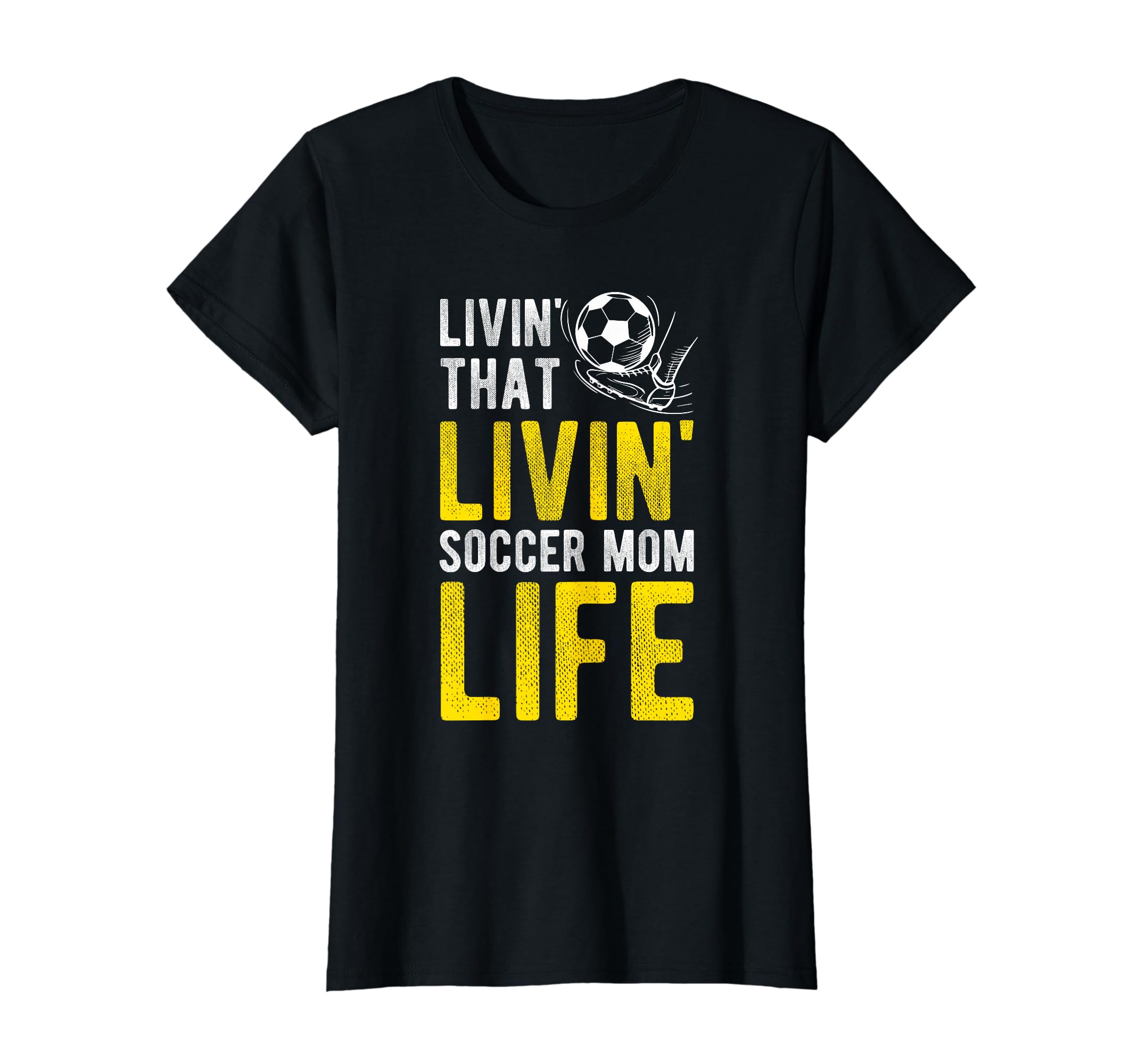 Livin That Soccer Mom Life Soccer T-Shirt - Custom Art Print Men Women - T-Shirt, Sweatshirt, Hoodie