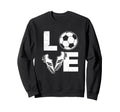 Love Soccer Player Soccer Lover Sweatshirt - Streetwear Style Unisex - T-Shirt, Sweatshirt, Hoodie