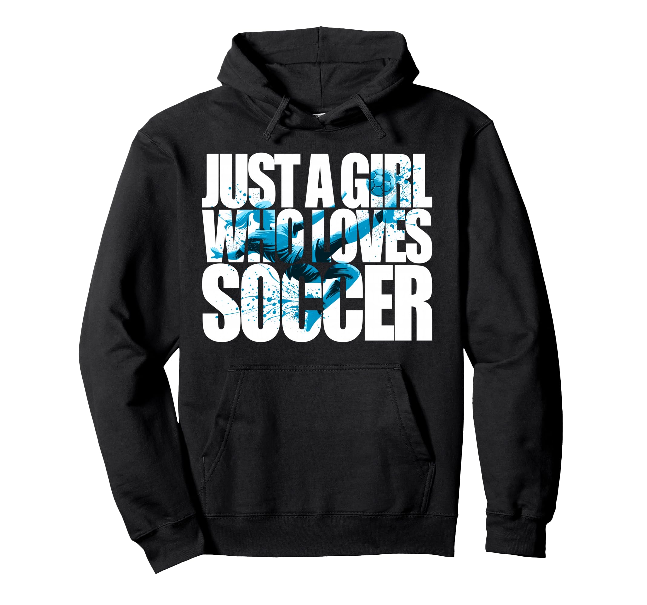 Soccer Teen Just Who Loves Soccer Hoodie - Custom Art Print Unisex - T-Shirt, Sweatshirt, Hoodie