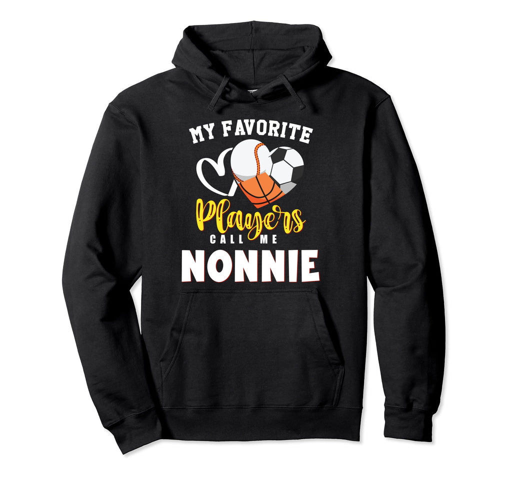 Nonnie My Favorite Baseball Soccer Hoodie - Fun Novelty Design Unisex - T-Shirt, Sweatshirt, Hoodie