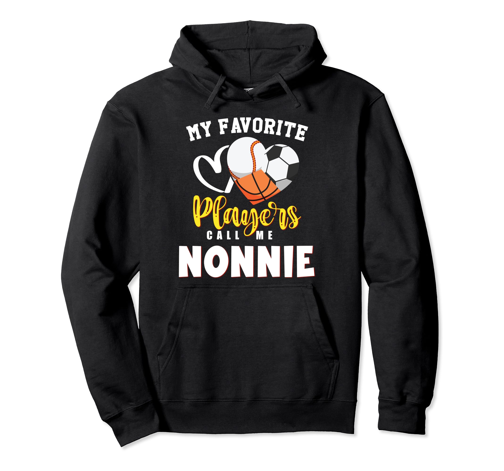Nonnie My Favorite Baseball Soccer Hoodie - Fun Novelty Design Unisex - T-Shirt, Sweatshirt, Hoodie