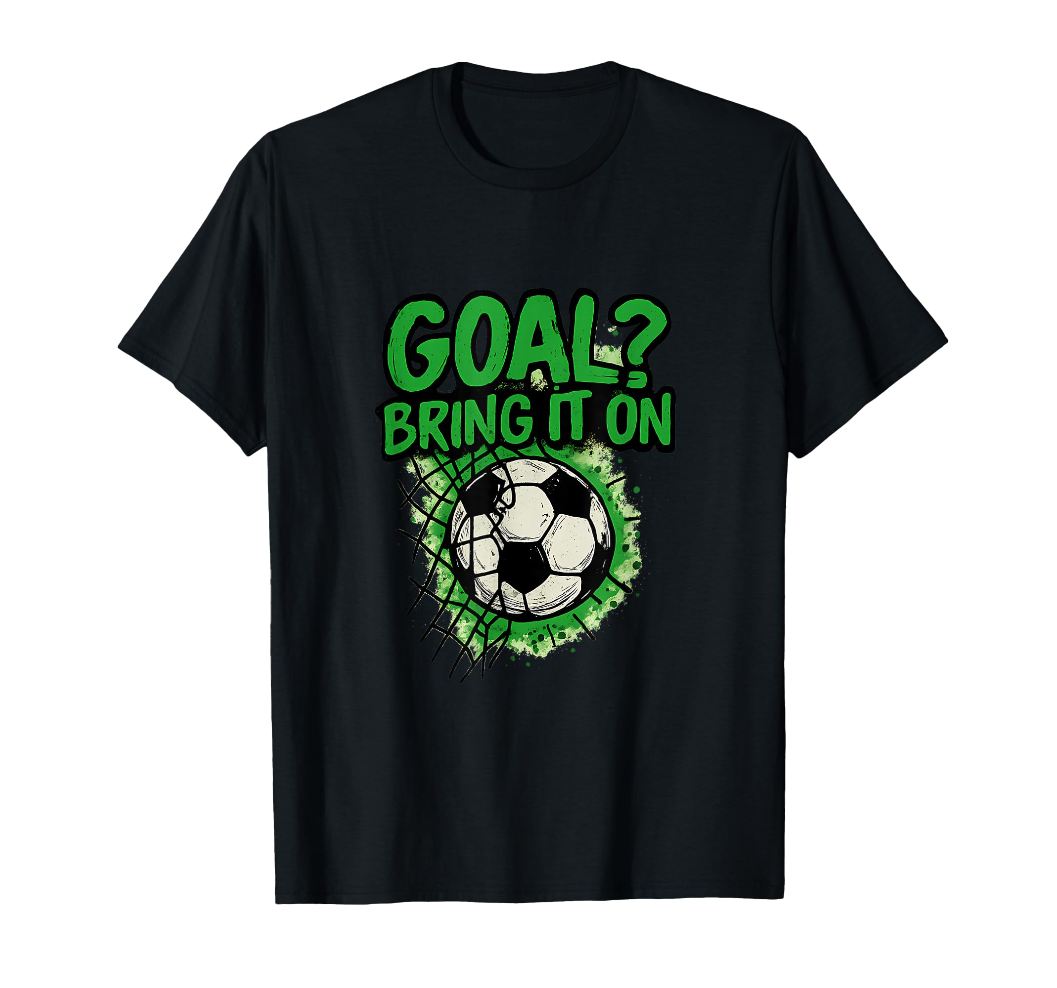 Goal Bring It Soccer Mom Dad T-Shirt - Custom Art Print for Adults - T-Shirt, Sweatshirt, Hoodie