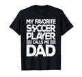 My Favorite Soccer Player Calls Me T-Shirt - Streetwear Style for Adults - T-Shirt, Sweatshirt, Hoodie