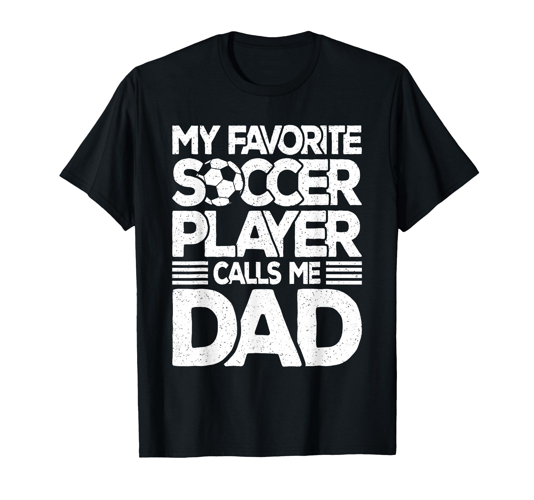 My Favorite Soccer Player Calls Me T-Shirt - Streetwear Style for Adults - T-Shirt, Sweatshirt, Hoodie