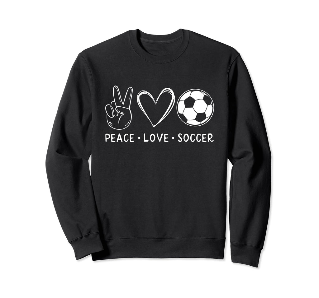 Peace Love Soccer Soccer Lover Sweatshirt - Custom Art Print for Adults - T-Shirt, Sweatshirt, Hoodie