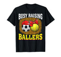 Busy Raising Ballers Soccer Tennis T-Shirt - Streetwear Style for Adults - T-Shirt, Sweatshirt, Hoodie