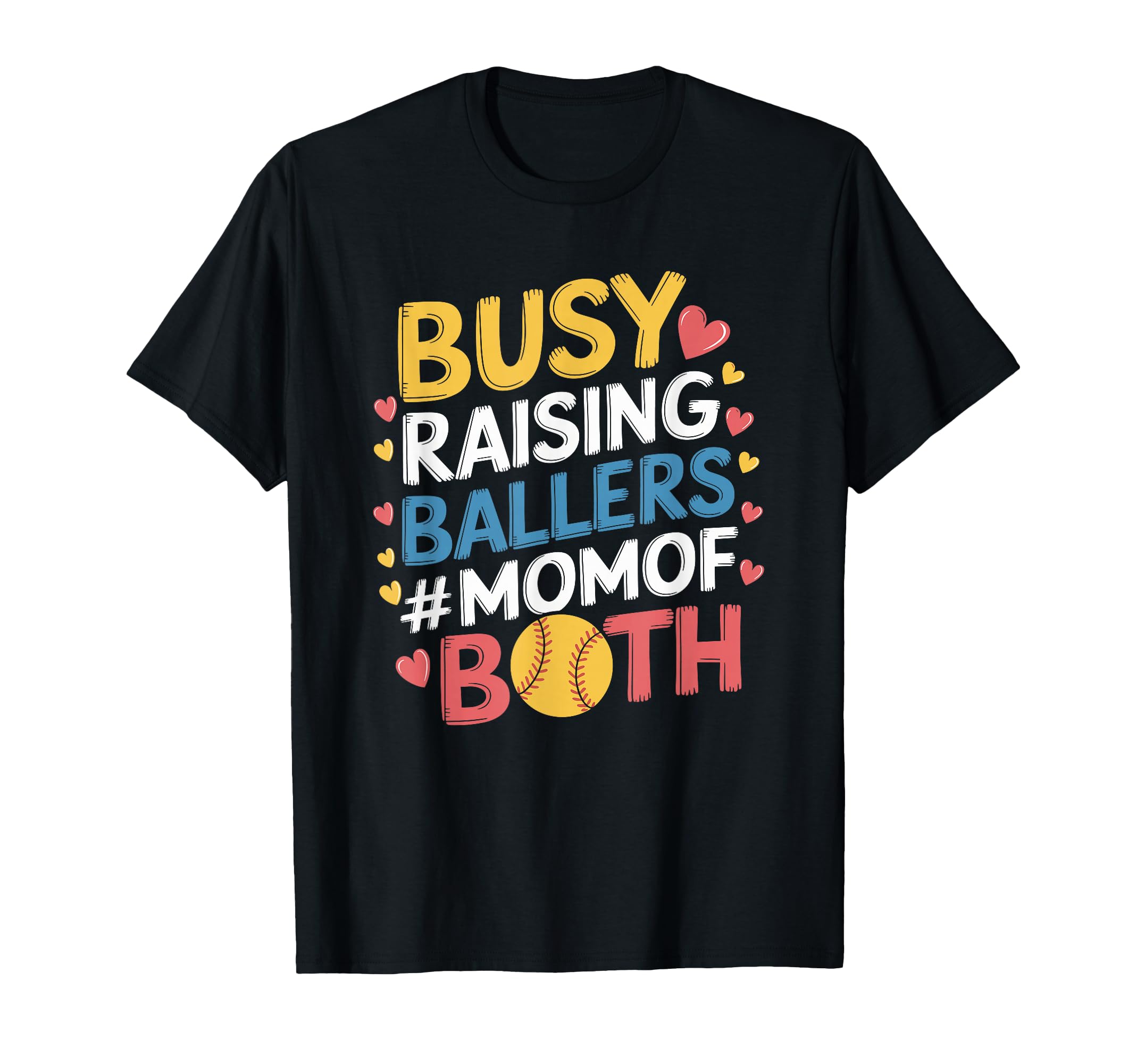 Busy Raising Ballers Mom Both Softball T-Shirt - Trendy Graphic Men Women - T-Shirt, Sweatshirt, Hoodie