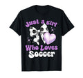 Just Who Loves Soccer Matching Soccer T-Shirt - Casual Everyday Wear Unisex - T-Shirt, Sweatshirt, Hoodie