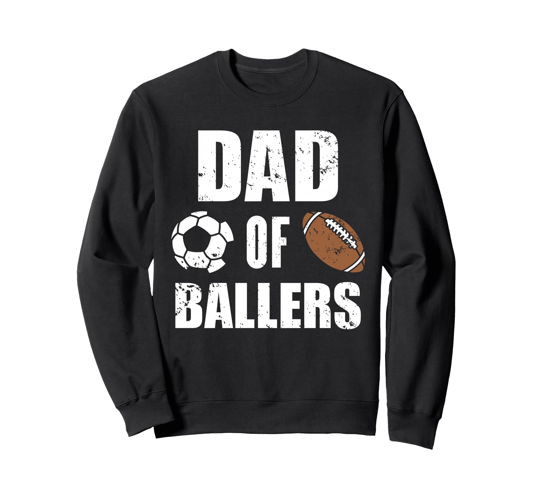 Dad Ballers Funny Soccer Football Sweatshirt - Custom Art Print for Adults - T-Shirt, Sweatshirt, Hoodie