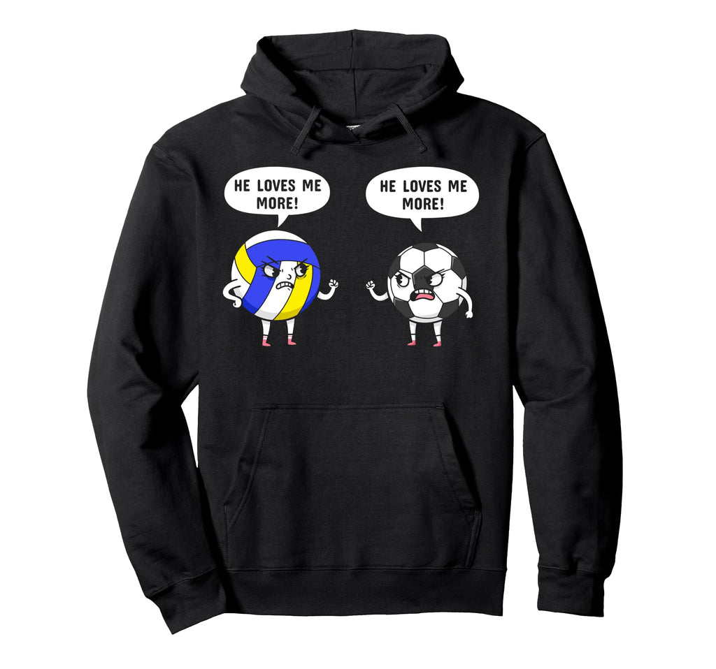 He Loves Me More Volleyball Soccer Hoodie - Aesthetic Graphic for Adults - T-Shirt, Sweatshirt, Hoodie