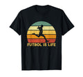 Futbol Is Life Soccer Player Costume T-Shirt - Graphic Print Unisex - T-Shirt, Sweatshirt, Hoodie