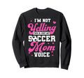 Funny Im Not Yelling This Is Sweatshirt - Casual Everyday Wear Men Women - T-Shirt, Sweatshirt, Hoodie