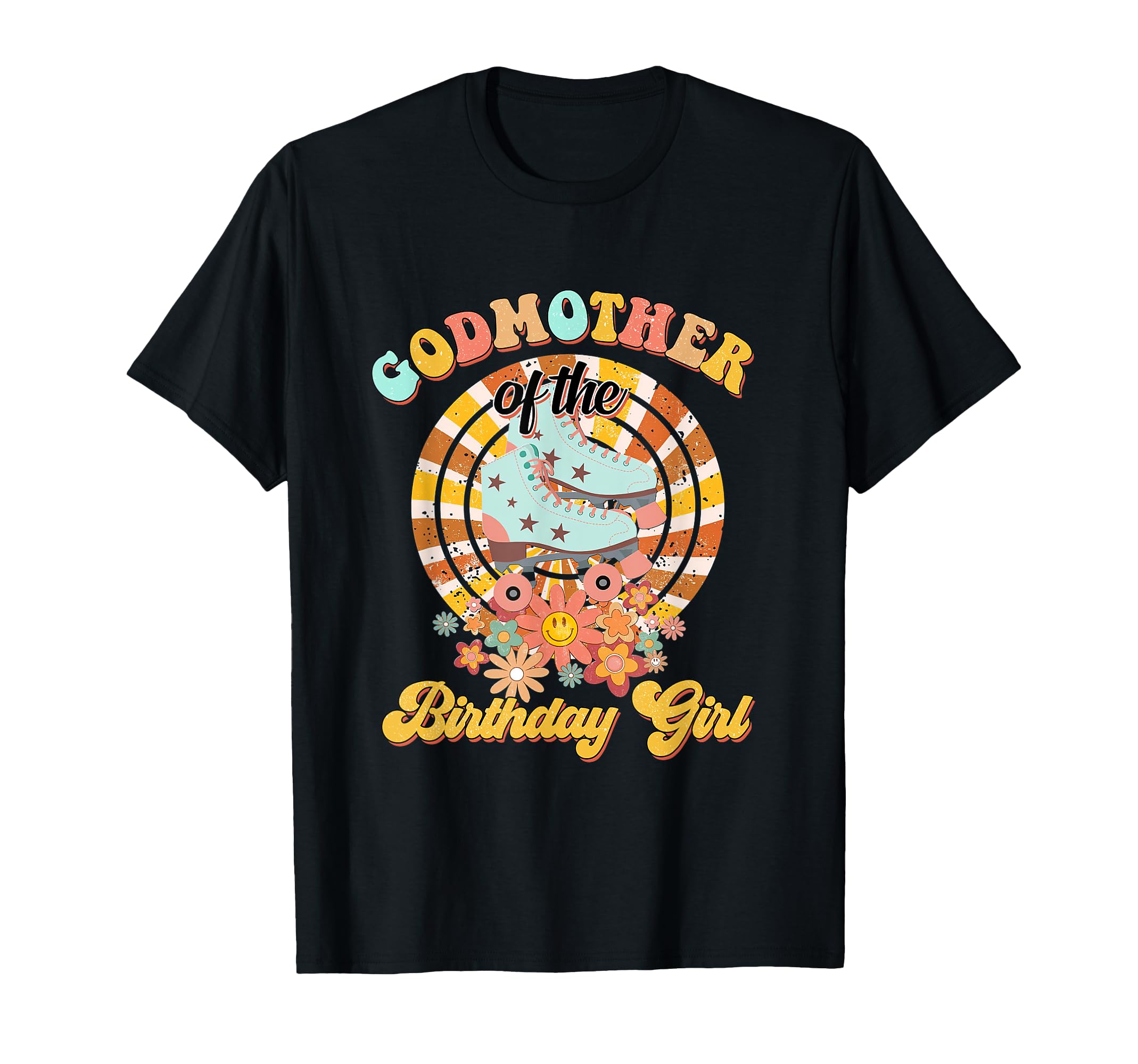 Godmother Birthday Rolling Skate Groovy T-Shirt - Unique Graphic Unisex - T-Shirt, Sweatshirt, Hoodie