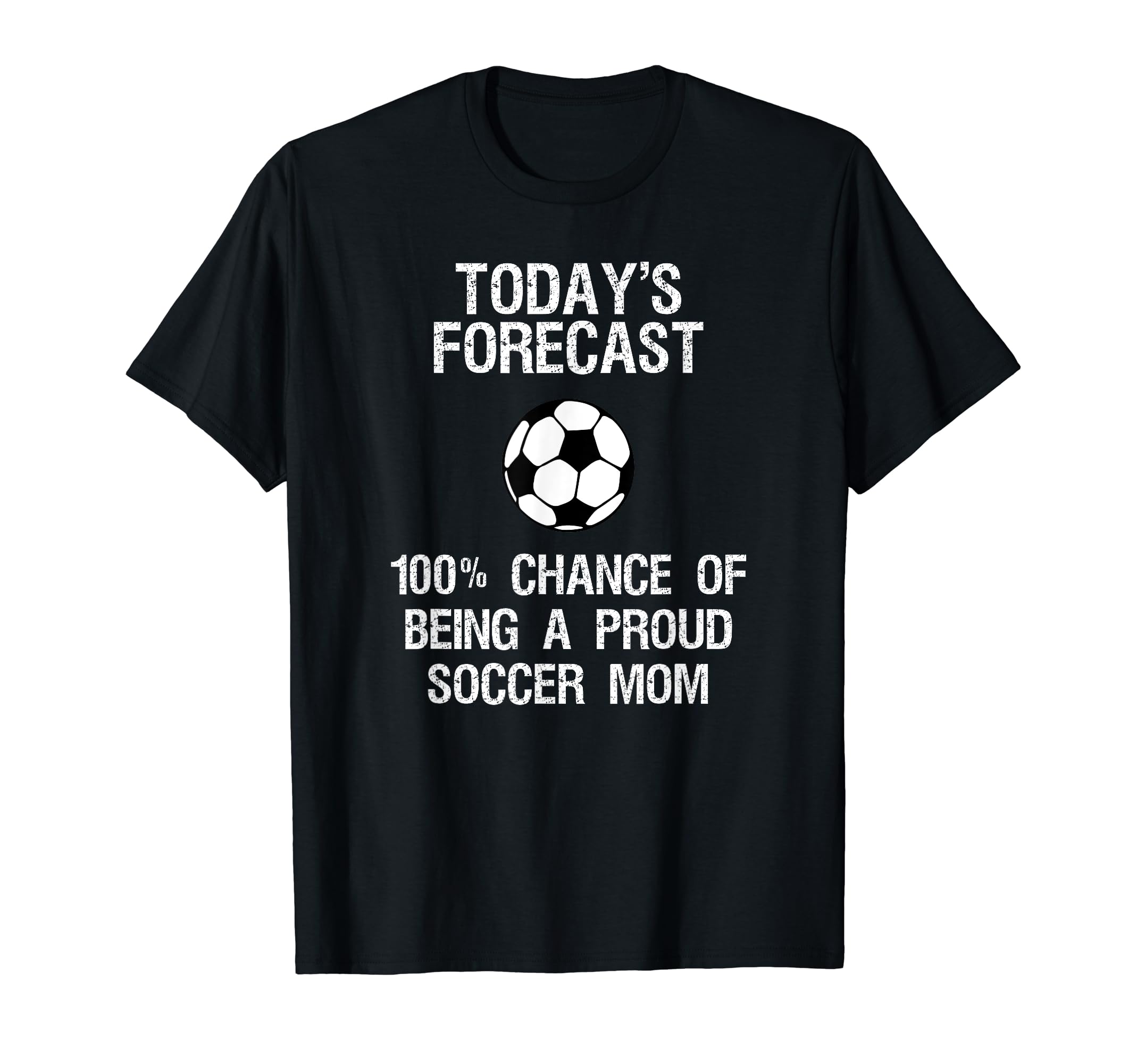 Soccer Mom Funny Proud Soccer Mom T-Shirt - Trendy Graphic Men Women - T-Shirt, Sweatshirt, Hoodie