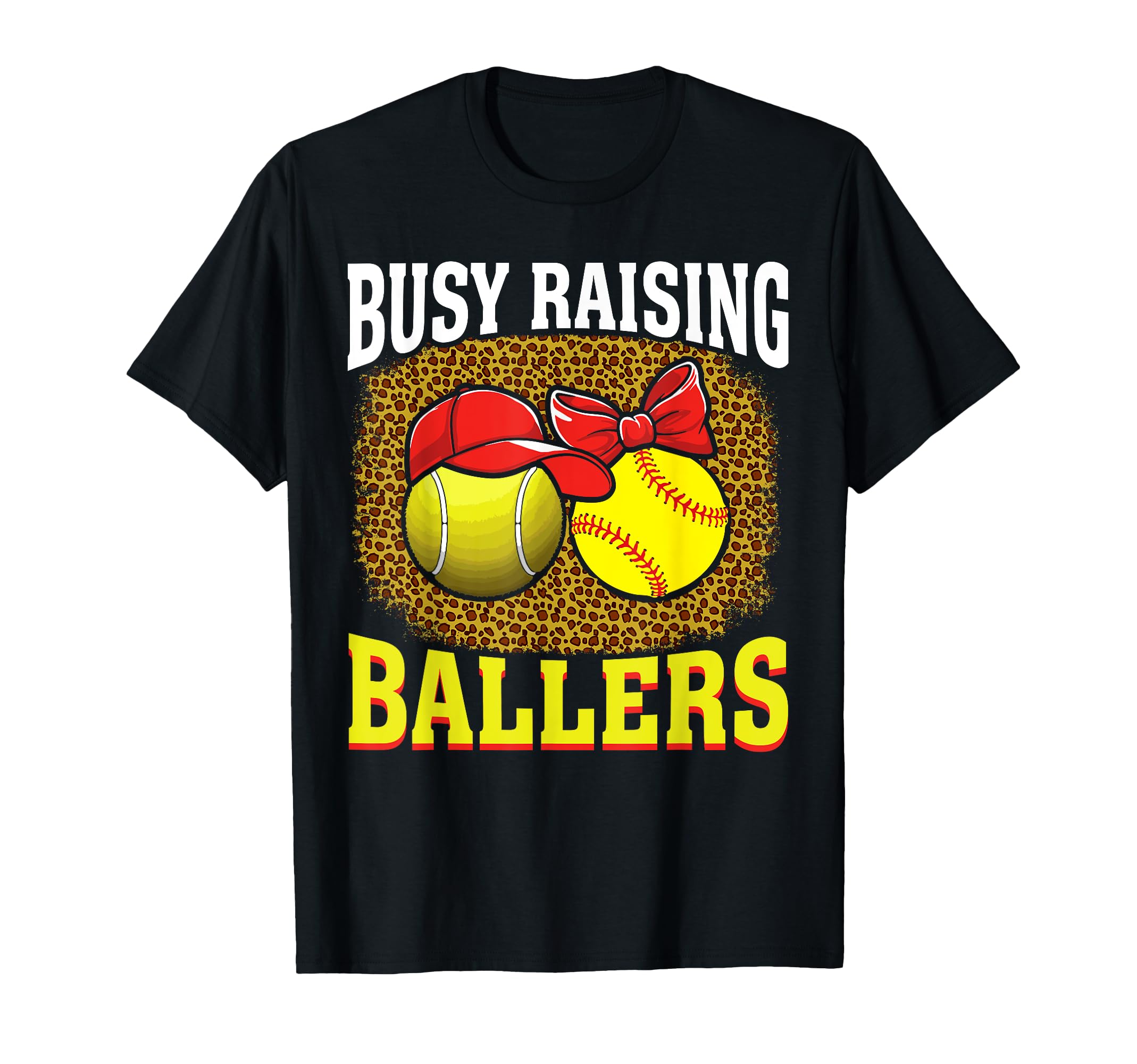 Busy Raising Ballers Tennis Softball T-Shirt - Graphic Print for Adults - T-Shirt, Sweatshirt, Hoodie