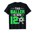 This Baller Is Now 12 Soccer Player T-Shirt - Custom Art Print Unisex - T-Shirt, Sweatshirt, Hoodie