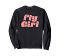 Fly 80S 90S Old School Hip Hop Sweatshirt - Casual Everyday Wear Unisex - T-Shirt, Sweatshirt, Hoodie