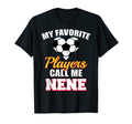 My Favorite Players Call Me Nene Funny T-Shirt - Minimalist Print Unisex - T-Shirt, Sweatshirt, Hoodie