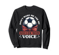 Soccer Mom Mommy Sweatshirt - Fun Novelty Design Men Women - T-Shirt, Sweatshirt, Hoodie
