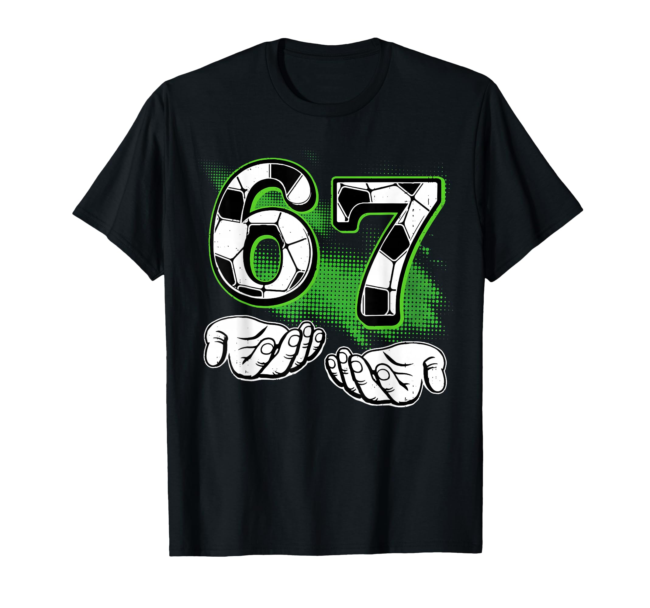 Funny Soccer 67 Six Seven Number 67 T-Shirt - Unique Graphic Men Women - T-Shirt, Sweatshirt, Hoodie