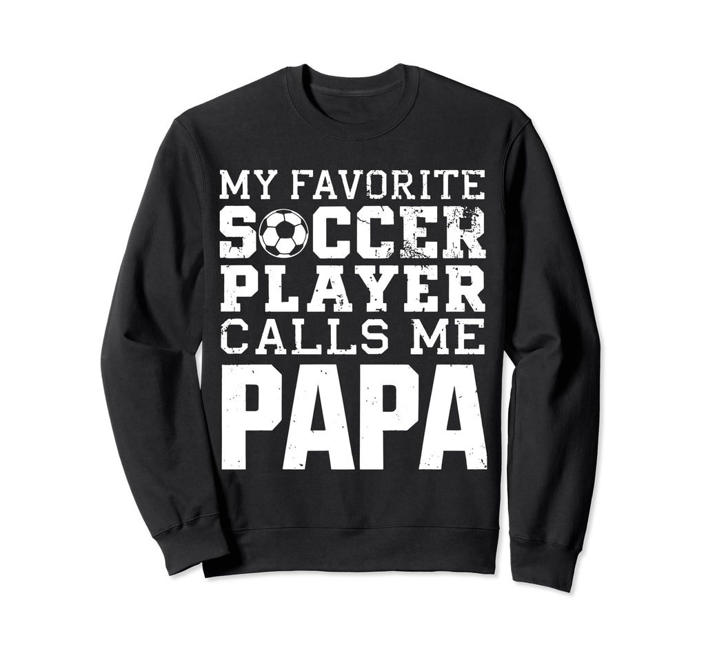 Soccer Papa Funny Dad Grandpa Sweatshirt - Minimalist Print Men Women - T-Shirt, Sweatshirt, Hoodie