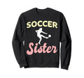 Soccer Sister Goalkeeper Soccer Sweatshirt - Custom Art Print Unisex - T-Shirt, Sweatshirt, Hoodie