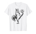 Funny Squirrel Playing Soccer Ball T-Shirt - Fun Novelty Design Men Women - T-Shirt, Sweatshirt, Hoodie