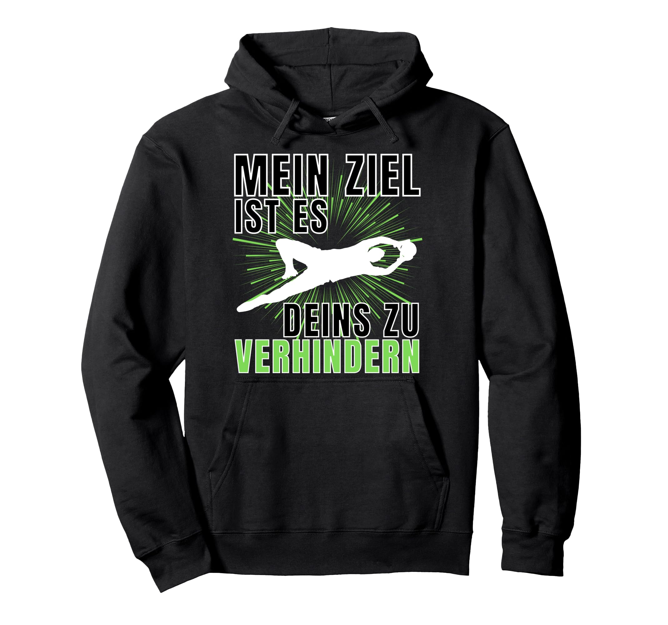 Mens Goalkeeper Goalkeeper Funny Footballer Hoodie - Novelty Apparel Unisex - T-Shirt, Sweatshirt, Hoodie