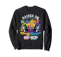 Raised Hip Hop Urban Dj Graffiti Old Sweatshirt - Minimalist Print Unisex - T-Shirt, Sweatshirt, Hoodie