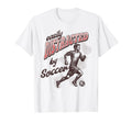 Easily Distracted Soccer T-Shirt - Unique Graphic Unisex - T-Shirt, Sweatshirt, Hoodie