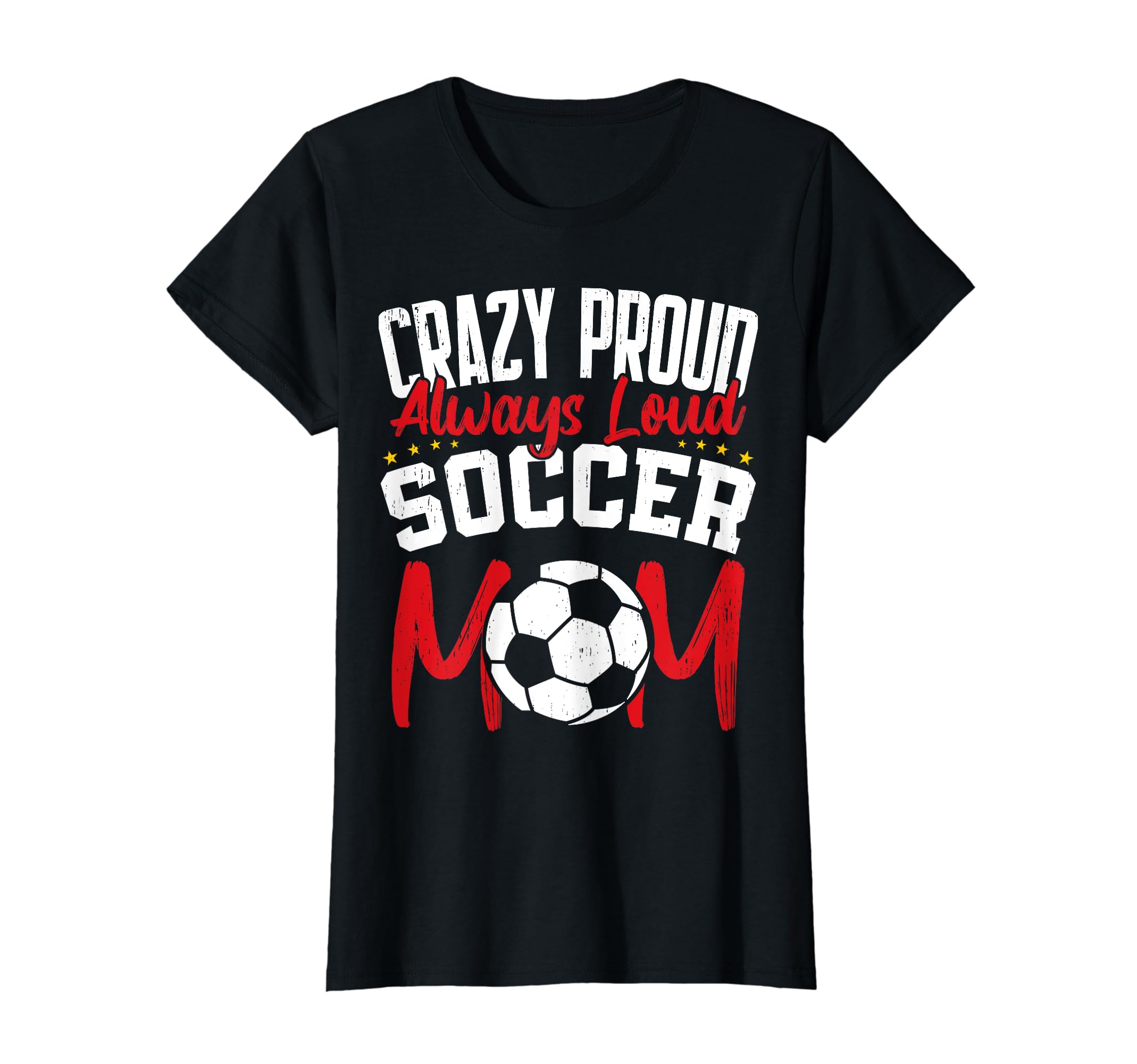Crazy Proud Always Loud Funny T-Shirt - Casual Everyday Wear Men Women - T-Shirt, Sweatshirt, Hoodie