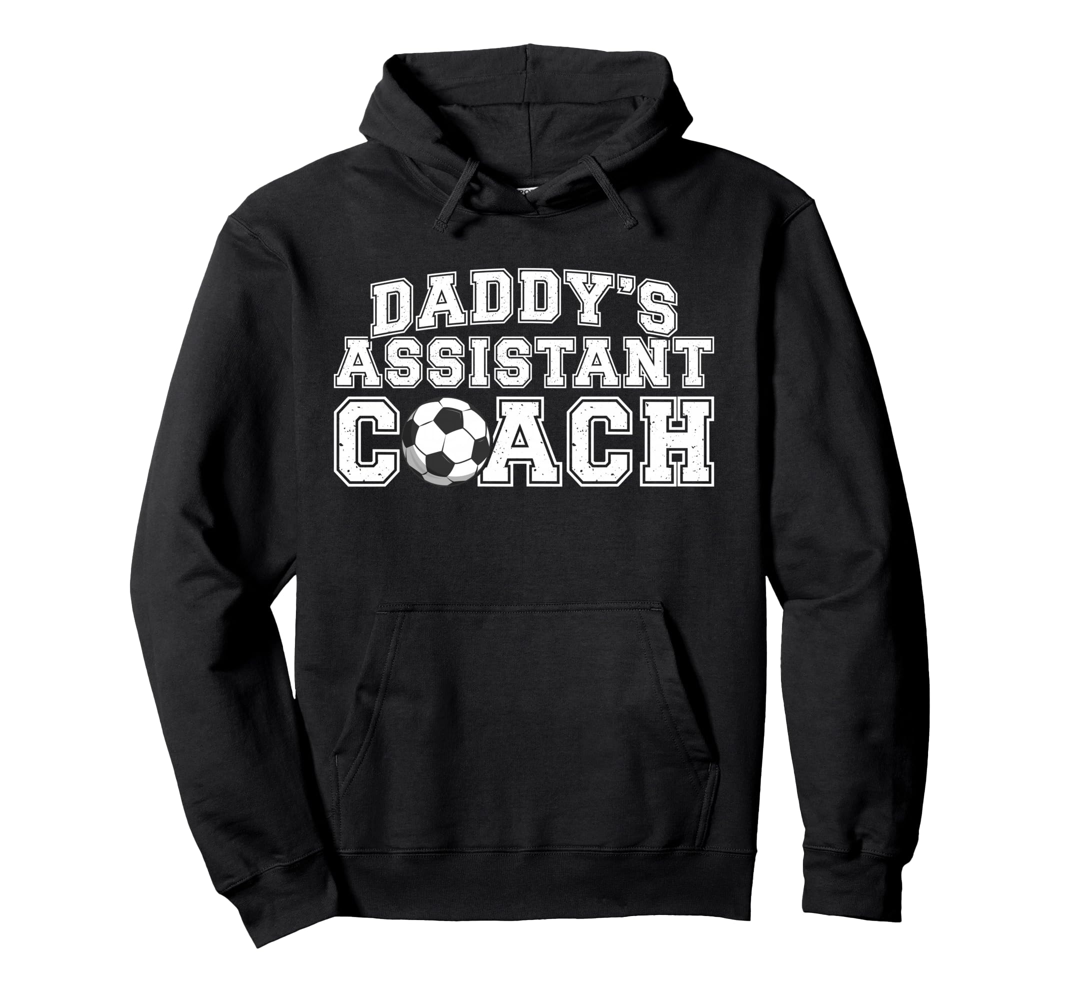 Daddys Assistant Coach Soccer Assistant Hoodie - Unique Graphic Men Women - T-Shirt, Sweatshirt, Hoodie