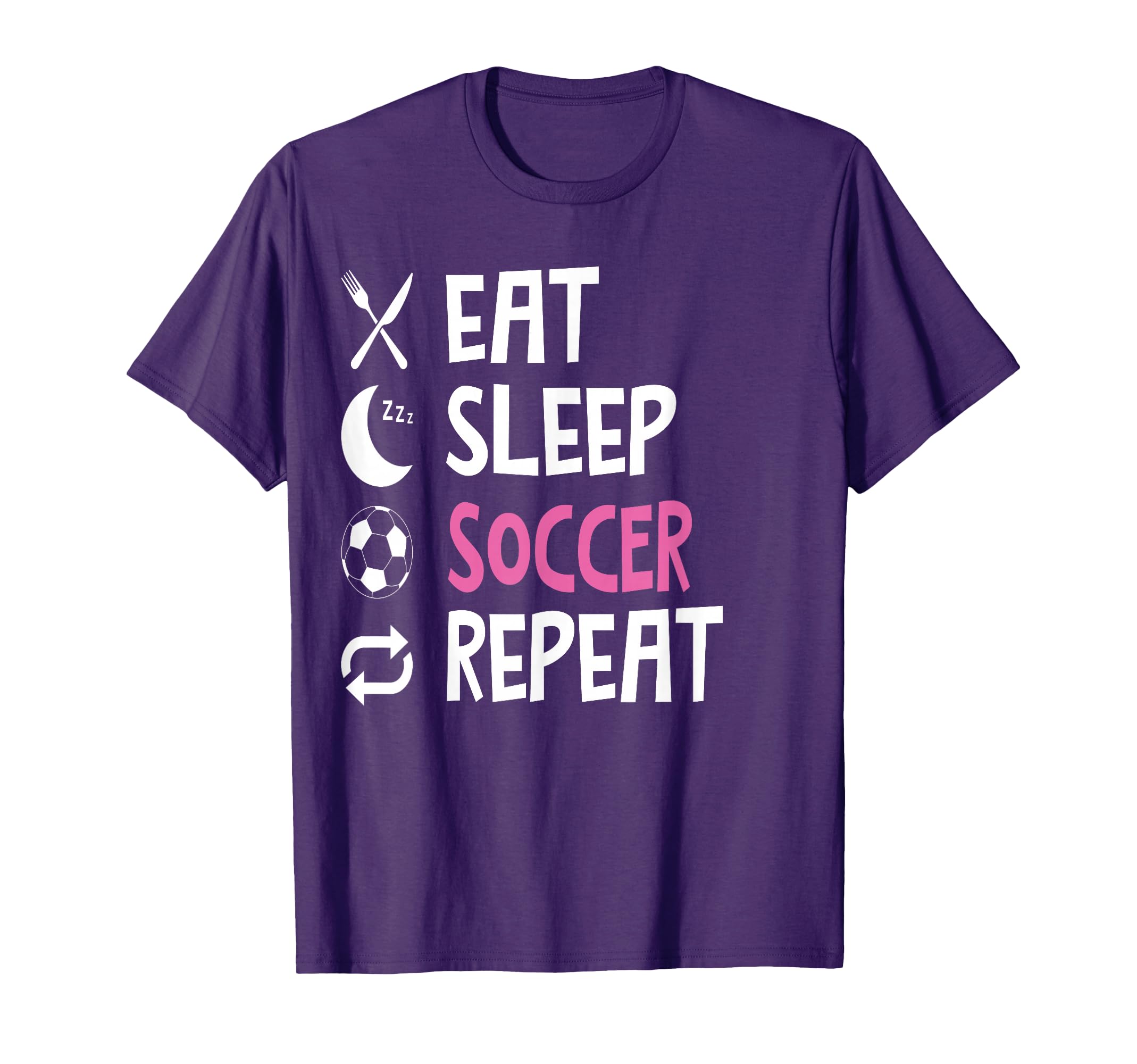 Funny Eat Sleep Soccer Repeat Player T-Shirt - Casual Everyday Wear Unisex - T-Shirt, Sweatshirt, Hoodie