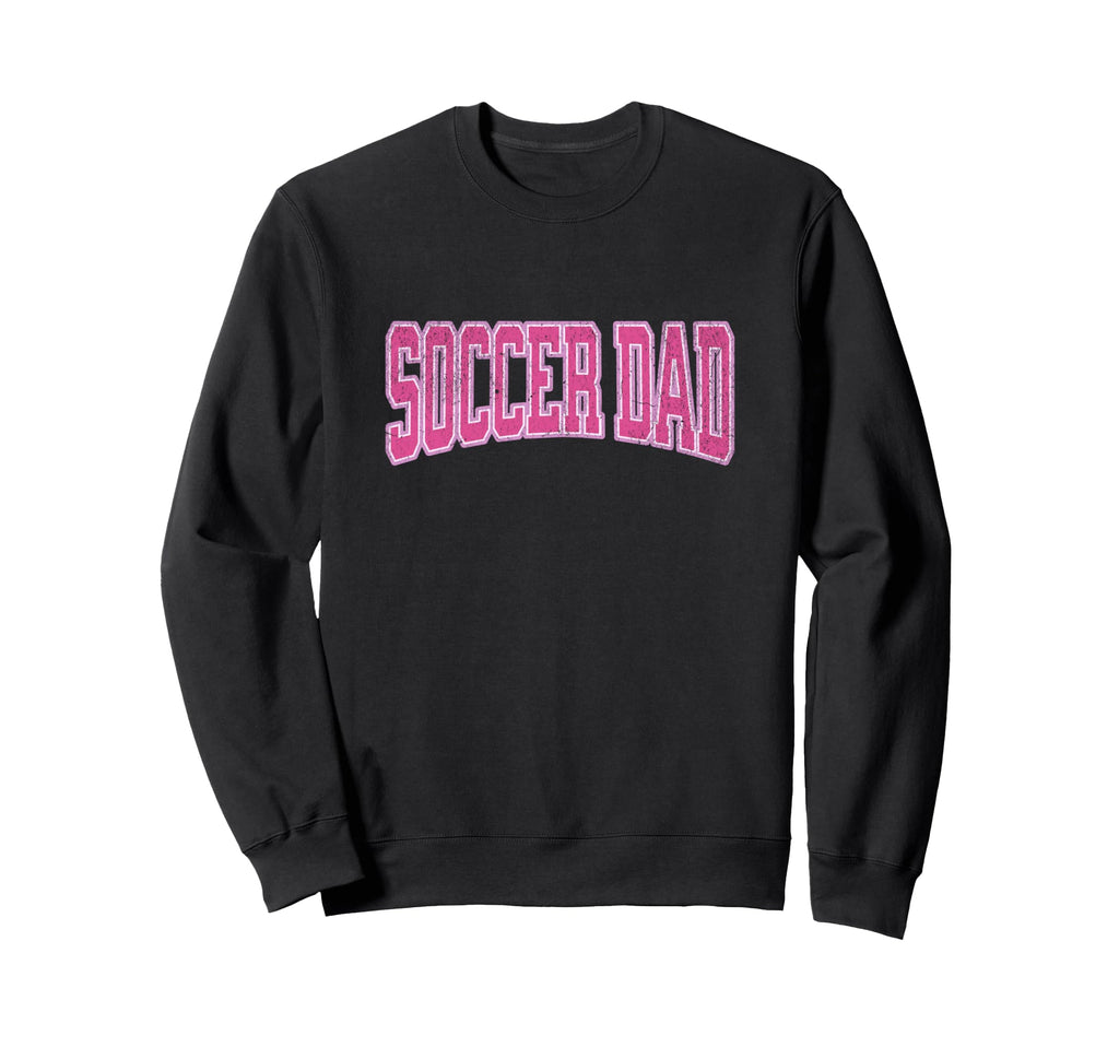 Soccer Daughter Football Proud Sweatshirt - Unique Graphic Men Women - T-Shirt, Sweatshirt, Hoodie
