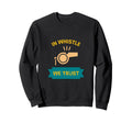 Whistle We Trust Soccer Referee Sweatshirt - Aesthetic Graphic Men Women - T-Shirt, Sweatshirt, Hoodie