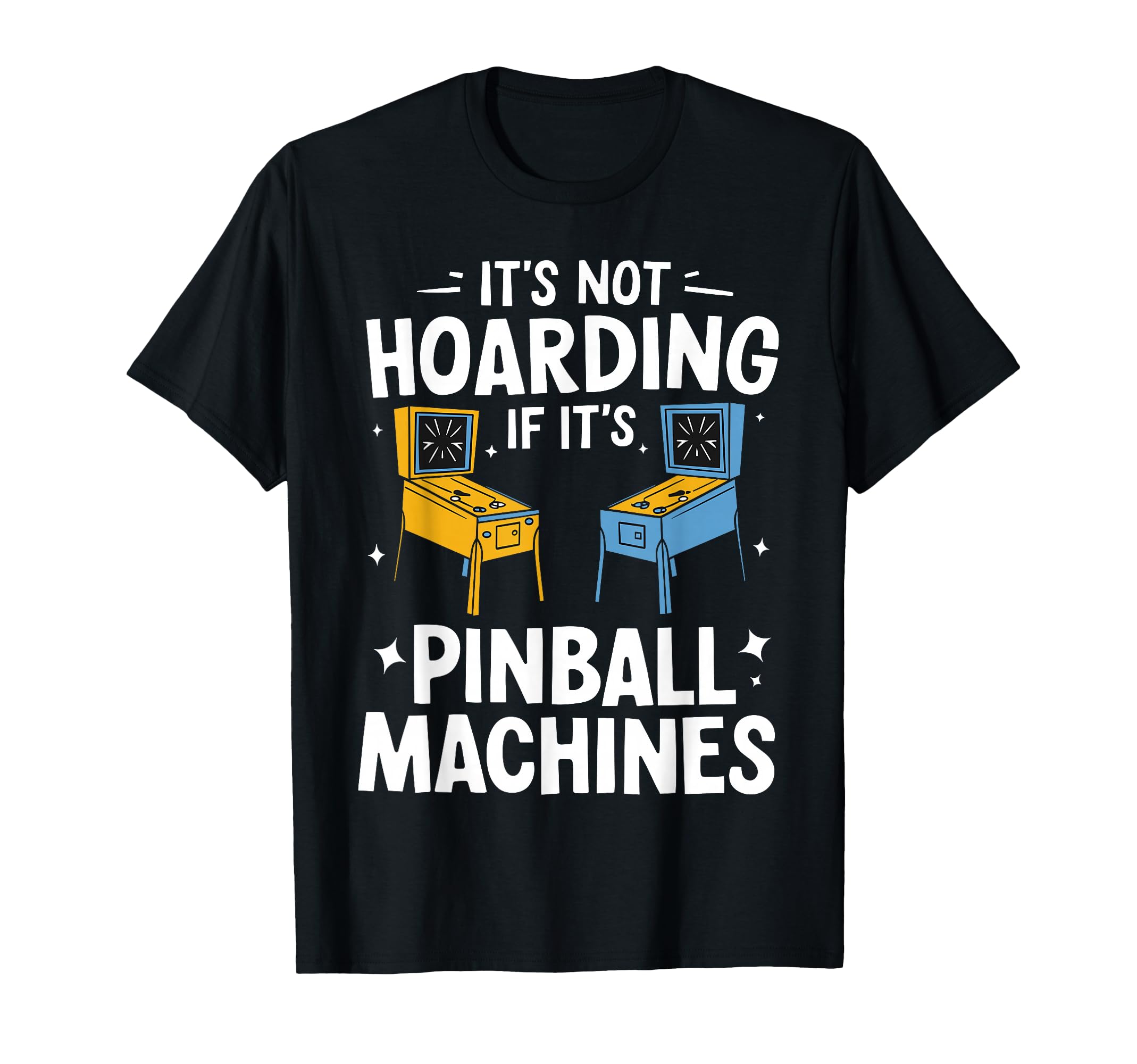 Funny Pinball Art Arcade Player T-Shirt - Novelty Apparel for Adults - T-Shirt, Sweatshirt, Hoodie