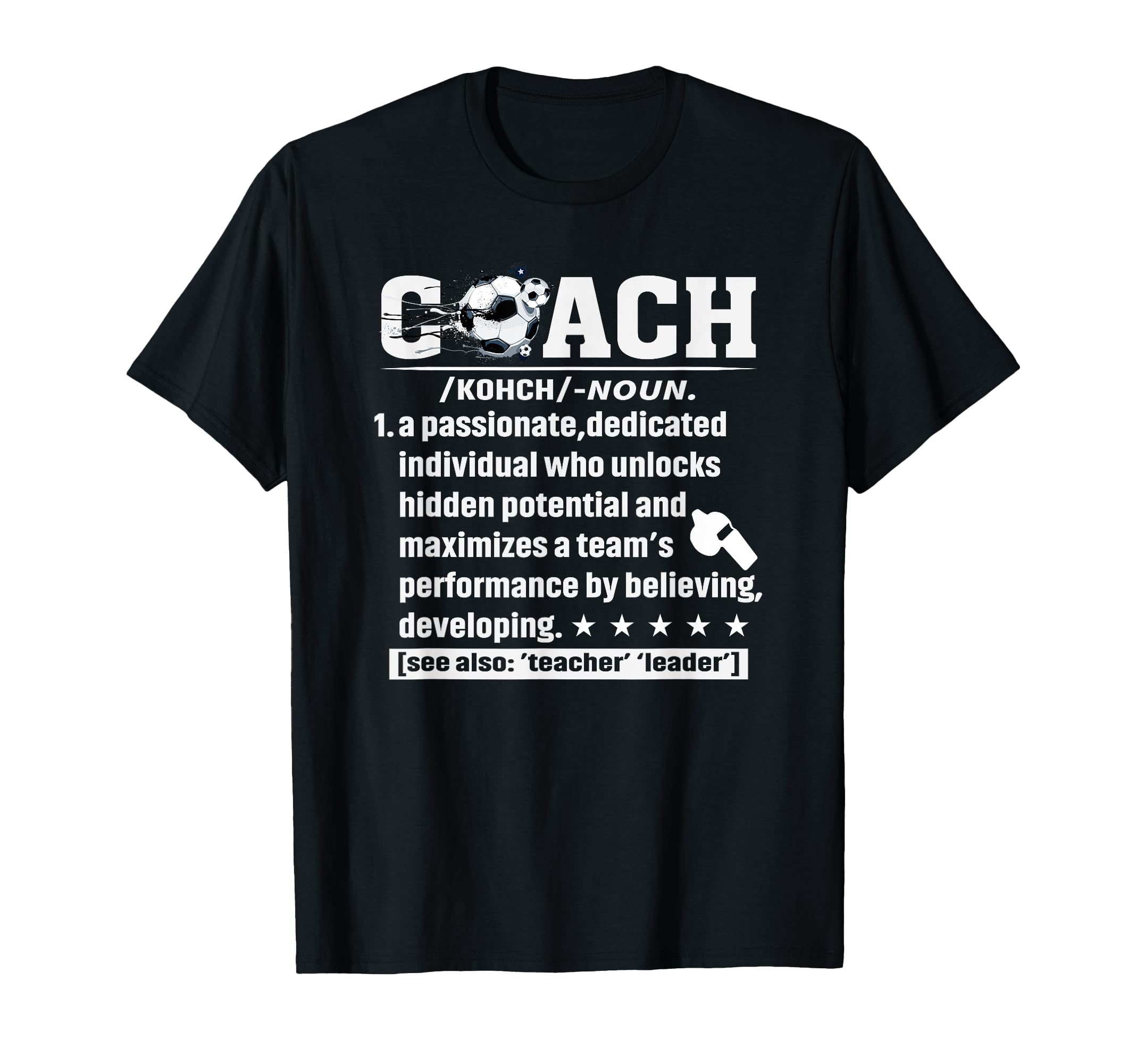 Soccer Coach Definition Soccer Player T-Shirt - Minimalist Print Unisex - T-Shirt, Sweatshirt, Hoodie