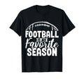 Football Is My Favorite Season T-Shirt - Custom Art Print for Adults - T-Shirt, Sweatshirt, Hoodie